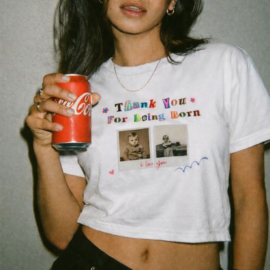 客製 "Thanks for Being Born" Polaroid 來圖印刷Tee / 有帽衛衣